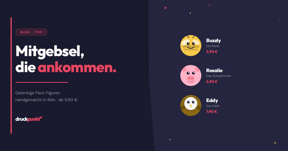 Flexi-Figuren als Mitgebsel – Buzzly, Rosalie und Eddy von druckpunkt